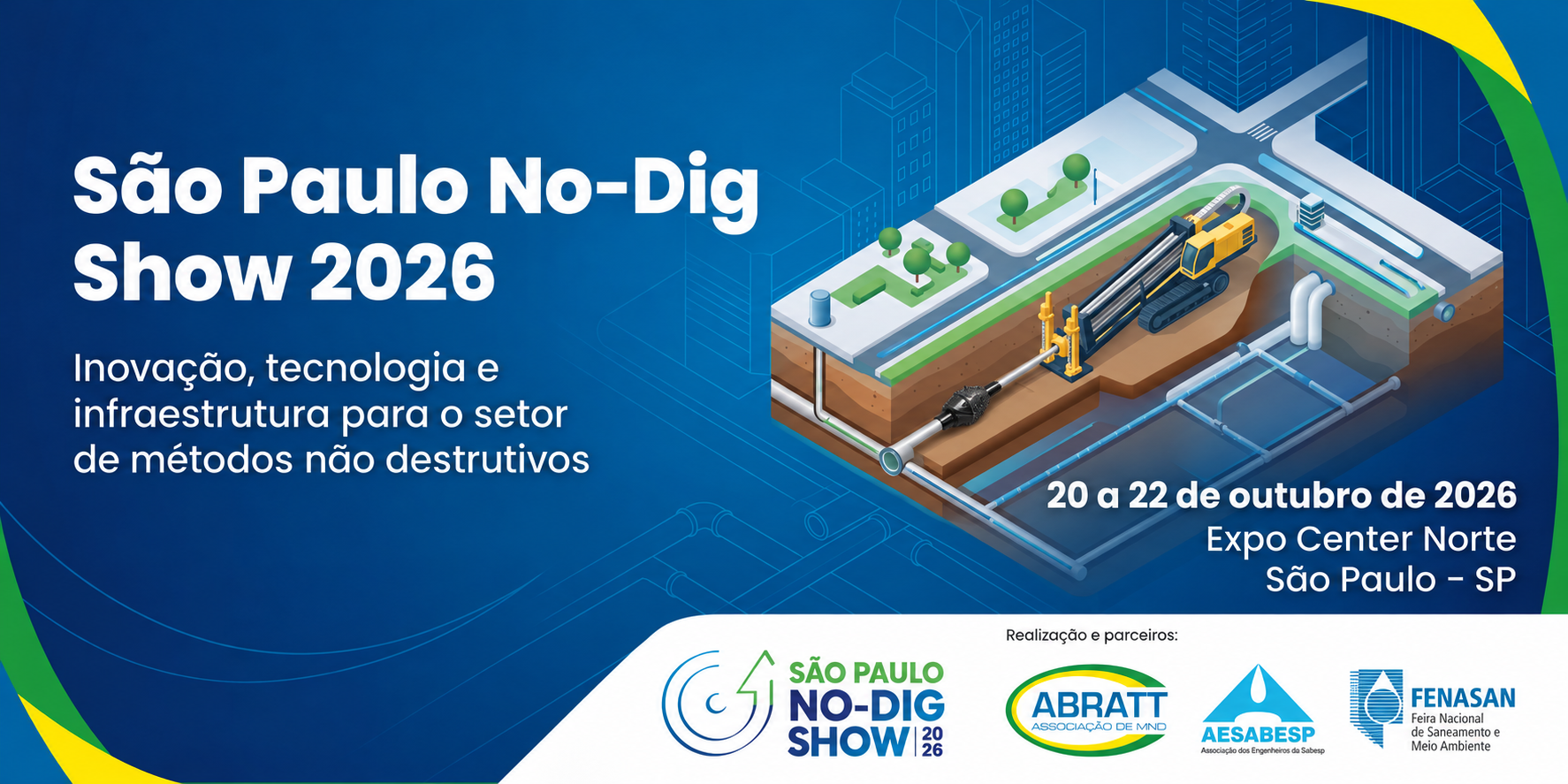 São Paulo No-Dig Show 2026, de 20 a 22 de outubro de 2026, no Expo Center Norte, em São Paulo.